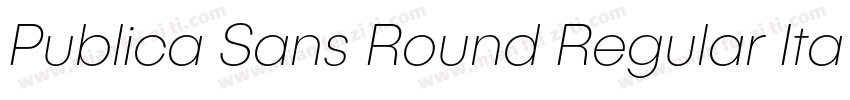 Publica Sans Round Regular Italic字体转换